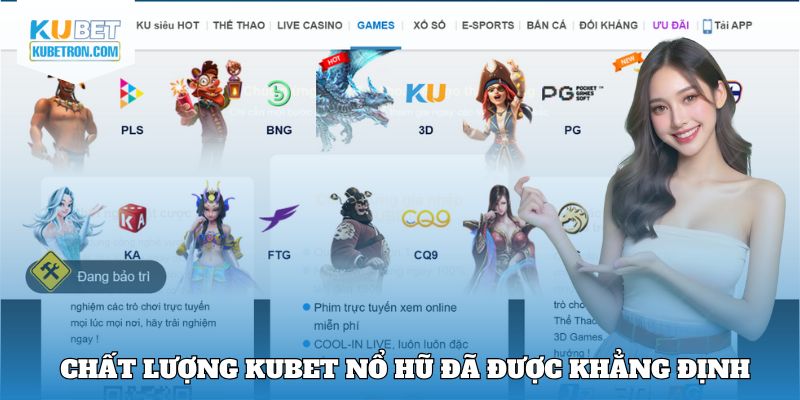 Chất lượng Kubet nổ hũ đã được khẳng định