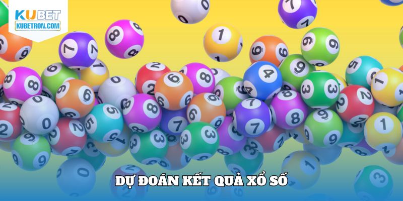 Dự đoán kết quả xổ số