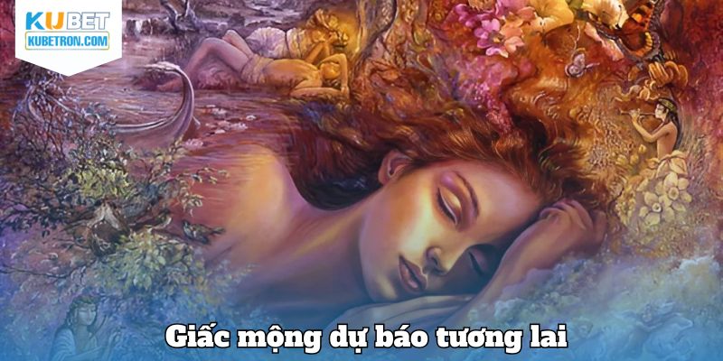 Giấc mộng dự báo tương lai