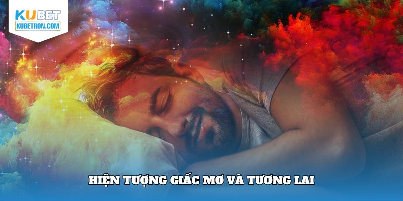 Giấc mơ và tương lai