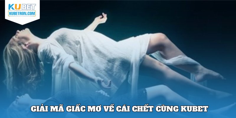 Giấc mơ về cái chết