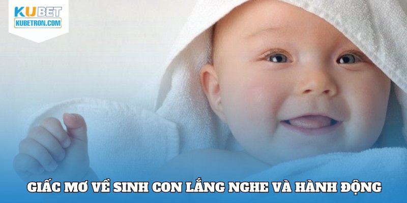 Giấc mơ về sinh con giải mã bí ẩn vận mệnh cùng KUBET