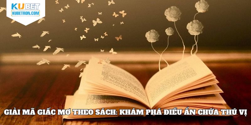 Giải mã giấc mơ theo sách