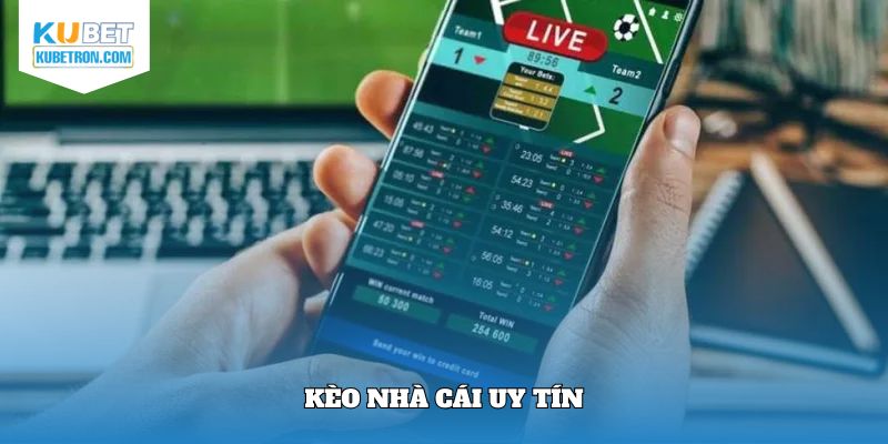 Kèo nhà cái uy tín