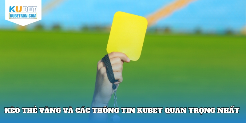 Kèo thẻ vàng