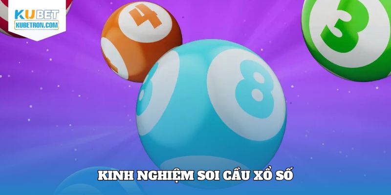 Kinh nghiệm soi cầu xổ số