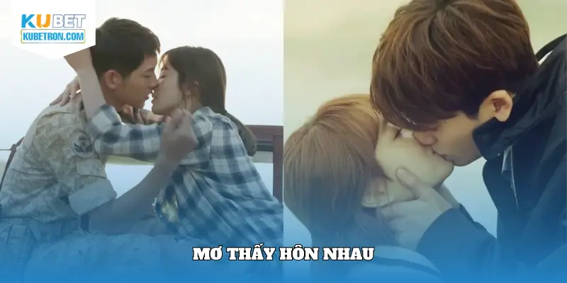 Mơ thấy hôn nhau