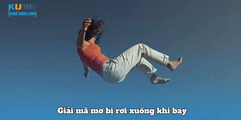 Giải mã mơ bị rơi xuống khi bay