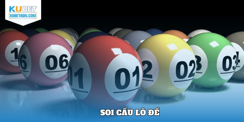 Soi cầu lô đề