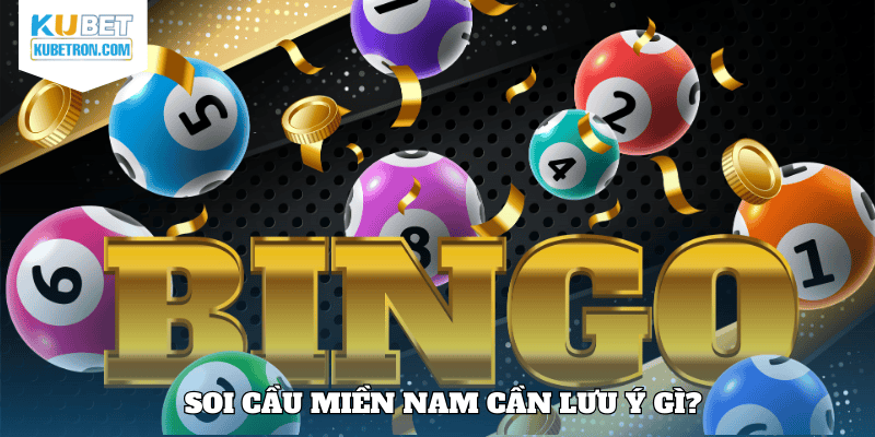 Những lưu ý khi soi cầu miền Nam