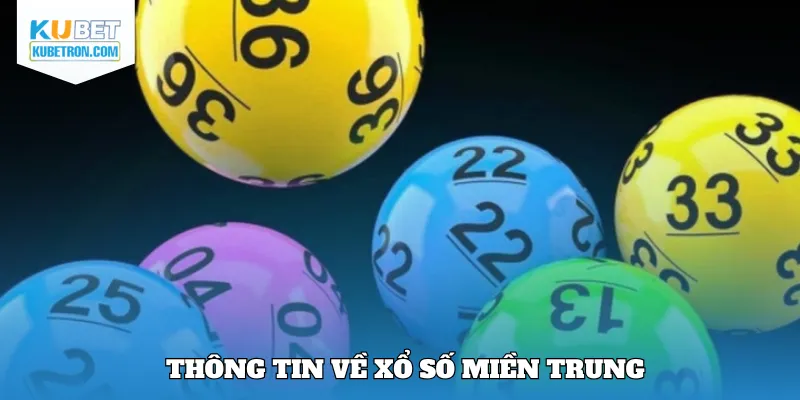 Thông tin về xổ số miền Trung
